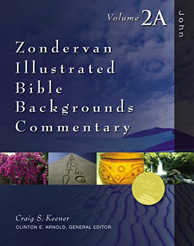 John (Volume 2A) by Craig S. Keener, Clinton E. Arnold, 9780310528838