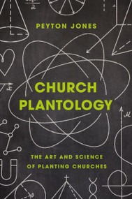Church Plantology (The Art and Science of Planting Churches) by Peyton Jones, Ed Stetzer, 9780310534174