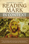 Reading Mark in Context (Jesus and Second Temple Judaism) by Ben C. Blackwell, John K. Goodrich, Jason Maston, N. T. Wright, Zondervan, 9780310534457