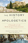 The History of Apologetics (A Biographical and Methodological Introduction) by Benjamin K. Forrest, Joshua D. Chatraw, Alister E. McGrath, Zondervan, 9780310559412