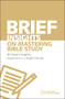 Brief Insights on Mastering Bible Study (80 Expert Insights, Explained in a Single Minute) by Michael S. Heiser, 9780310566564