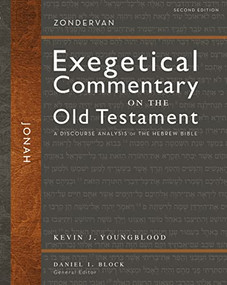 Jonah, Second Edition (A Discourse Analysis of the Hebrew Bible) by Kevin J. Youngblood, Daniel I. Block, 9780310571162