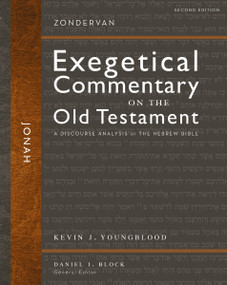 Jonah, Second Edition (A Discourse Analysis of the Hebrew Bible) by Kevin J. Youngblood, Daniel I. Block, 9780310571162