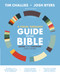 A Visual Theology Guide to the Bible (Seeing and Knowing God's Word) by Tim Challies, Josh Byers, 9780310577966