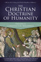The Christian Doctrine of Humanity (Explorations in Constructive Dogmatics) by Oliver D. Crisp, Fred Sanders, Zondervan, 9780310595472