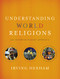Understanding World Religions (An Interdisciplinary Approach) - 9780310598466 by Irving Hexham, 9780310598466