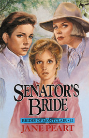 Senator's Bride by Jane  Peart, 9780310671510