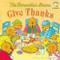 The Berenstain Bears Give Thanks by Jan Berenstain, Mike Berenstain, 9780310712510