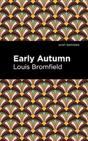 Early Autumn - 9798888970980 by Louis Bromfield, Mint Editions, 9798888970980