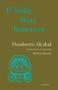 If Today Were Tomorrow (Poems) by Humberto Ak'abal, Michael Bazzett, 9781571311610