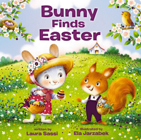 Bunny Finds Easter by Laura Sassi, 9780310734192