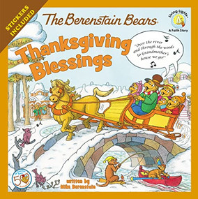 The Berenstain Bears Thanksgiving Blessings (Stickers Included!) by Mike Berenstain, 9780310734871