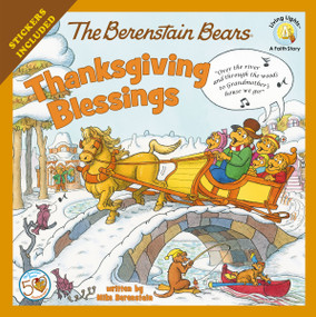 The Berenstain Bears Thanksgiving Blessings (Stickers Included!) by Mike Berenstain, 9780310734871