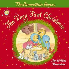 The Berenstain Bears, The Very First Christmas by Jan Berenstain, Mike Berenstain, 9780310751021