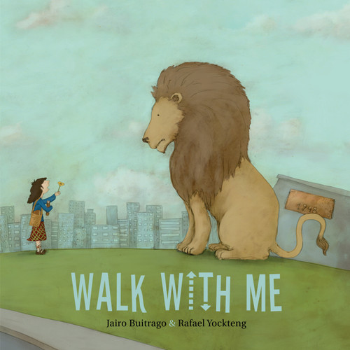 Walk with Me - 9781773067438 by Jairo Buitrago, Rafael Yockteng, Elisa Amado, 9781773067438
