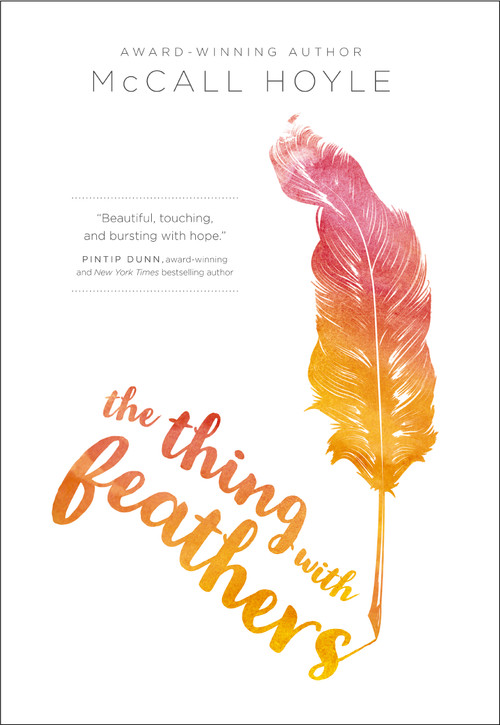 The Thing with Feathers - 9780310758419 by McCall Hoyle, 9780310758419