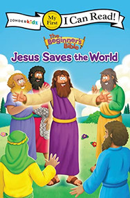The Beginner's Bible Jesus Saves the World (My First) by The Beginner's Bible, 9780310760368