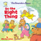 The Berenstain Bears Do the Right Thing by Mike Berenstain, 9780310763628