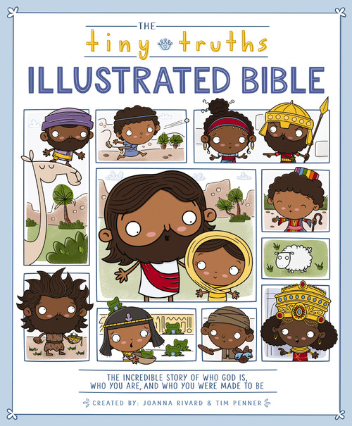 The Tiny Truths Illustrated Bible by Joanna Rivard, Tim Penner, 9780310764311
