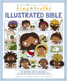 The Tiny Truths Illustrated Bible by Joanna Rivard, Tim Penner, 9780310764311
