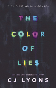 The Color of Lies by CJ Lyons, 9780310765332