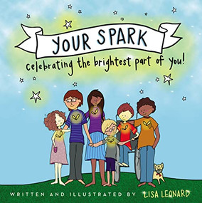 Your Spark (Celebrating the Brightest Part of You!) by Lisa Leonard, 9780310765936