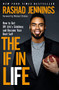 The IF in Life (How to Get Off Life's Sidelines and Become Your Best Self) by Rashad Jennings, Michael Strahan, 9780310765950