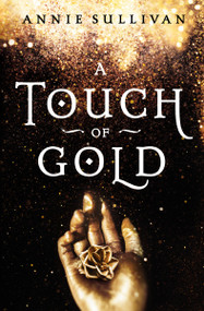 A Touch of Gold - 9780310766353 by Annie Sullivan, 9780310766353