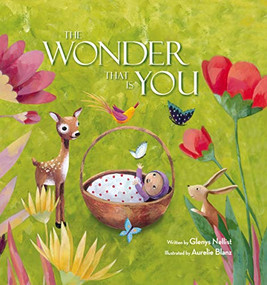 The Wonder That Is You by Glenys Nellist, Aurelie Blanz, 9780310766599
