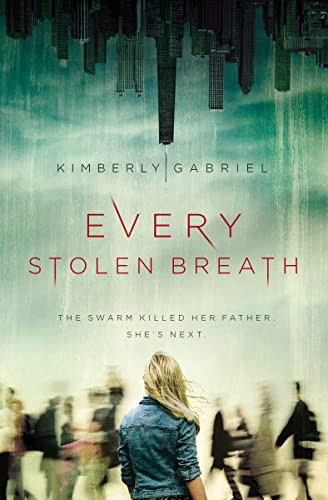 Every Stolen Breath by Kimberly Gabriel, 9780310766667