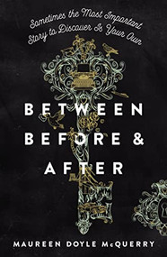 Between Before and After by Maureen Doyle McQuerry, 9780310767282