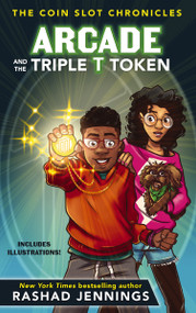 Arcade and the Triple T Token by Rashad Jennings, 9780310767411