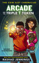 Arcade and the Triple T Token by Rashad Jennings, 9780310767411