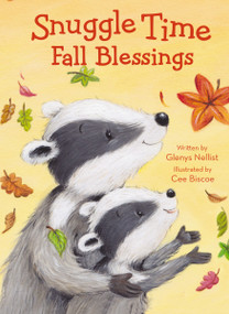 Snuggle Time Fall Blessings by Glenys Nellist, Cee Biscoe, 9780310767510