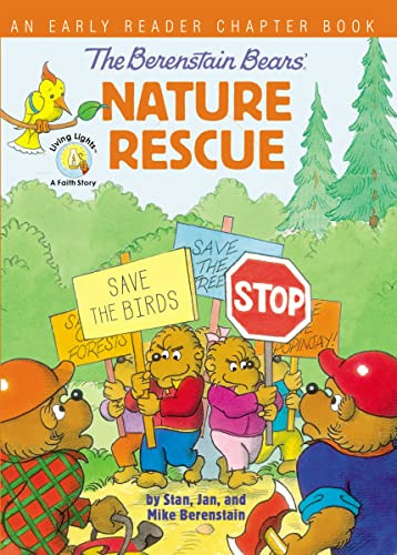 The Berenstain Bears' Nature Rescue (An Early Reader Chapter Book) by Stan Berenstain, Jan Berenstain, Mike Berenstain, 9780310768043