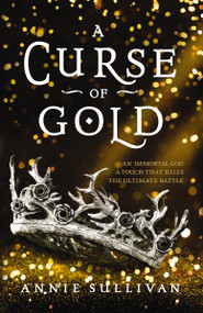 A Curse of Gold by Annie Sullivan, 9780310768319