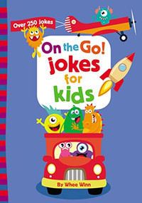On the Go! Jokes for Kids (A Laugh Out Loud Busy Book for Children with Over 250 Travel Jokes, Riddles, Tongue Twisters, and Puns) by Zondervan, 9780310769507