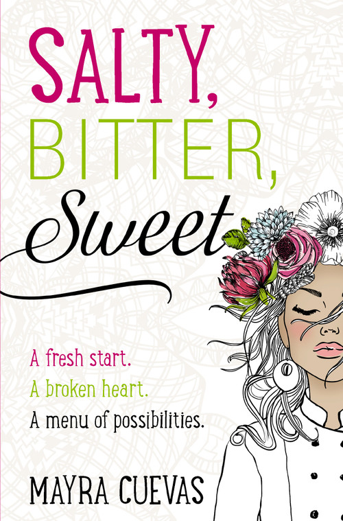 Salty, Bitter, Sweet by Mayra Cuevas, 9780310769774