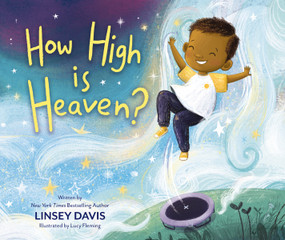 How High is Heaven? by Linsey Davis, Lucy Fleming, 9780310770060