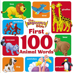 The Beginner's Bible First 100 Animal Words by  The Beginner's Bible, 9780310770633