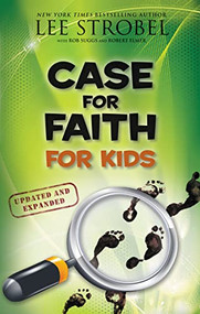 Case for Faith for Kids - 9780310771197 by Lee Strobel, Robert Suggs, Robert Elmer, 9780310771197