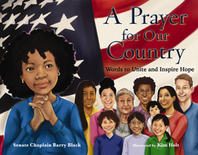 A Prayer for Our Country (Words to Unite and Inspire Hope) by Barry Black, Kim Holt, 9780310771234