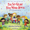 I'm So Glad You Were Born (Celebrating Who You Are) - 9780310777021 by Ainsley Earhardt, Kim Barnes, 9780310777021