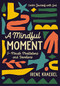 A Mindful Moment (5-Minute Meditations and Devotions) by Irene Kraegel, 9780310777663