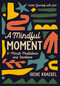 A Mindful Moment (5-Minute Meditations and Devotions) by Irene Kraegel, 9780310777663