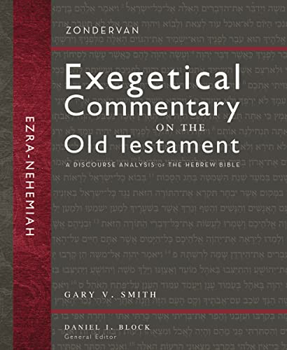 Ezra and Nehemiah (A Discourse Analysis of the Hebrew Bible) by Gary V. Smith, Daniel I. Block, 9780310942269