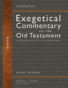 Daniel (A Discourse Analysis of the Hebrew Bible) by Wendy L. Widder, Daniel I. Block, 9780310942368