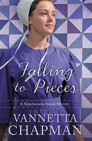 Falling to Pieces by Vannetta Chapman, 9780785217053