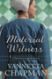 Material Witness by Vannetta Chapman, 9780785217152