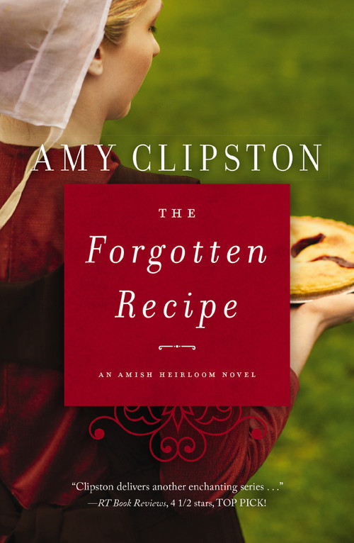 The Forgotten Recipe (Second Chance, Amish Romance) - 9780785217206 by Amy Clipston, 9780785217206